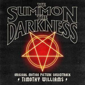 We Summon the Darkness (Original Motion Picture Soundtrack)