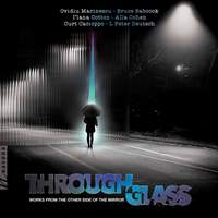 Through Glass: Works from the Other Side of the Mirror