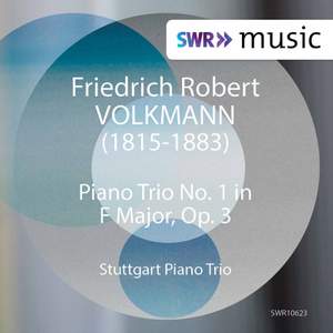 Volkmann: Piano Trio No. 1