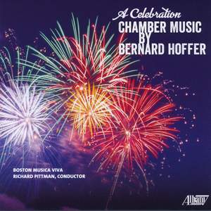 A Celebration: Chamber Music by Bernard Hoffer