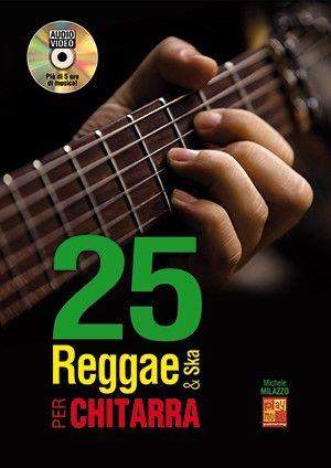 Michele Milazzo: 25 reggae & ska per chitarra