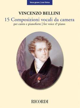 Vincenzo Bellini: 15 Composizioni vocali da camera