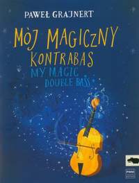 Grajnert, P: My Magic Double Bass
