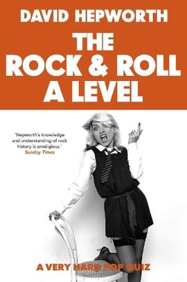 Rock & Roll A Level: The only quiz book you need
