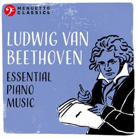 Ludwig van Beethoven: Essential Piano Music