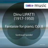 Lipatti: Fantasie for Piano, Op. 8