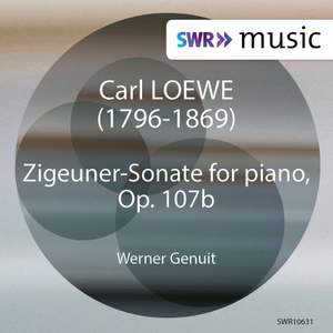 Loewe: Zigeuner Sonate, Op. 107b
