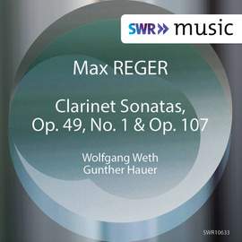 Reger: Clarinet Sonatas