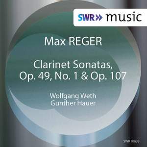 Reger: Clarinet Sonatas