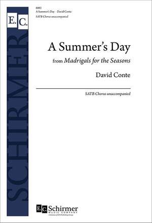 David Conte: A Summer's Day from Madrigals for the Seasons