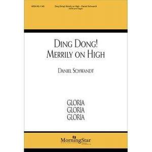 Daniel E. Schwandt: Ding Dong! Merrily on High