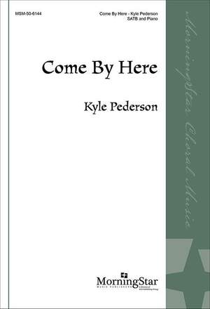 Kyle Pederson: Come By Here
