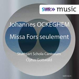 Ockeghem: Missa Fors seulement