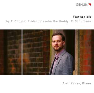 Fantasies by Chopin, Mendelssohn and Schumann