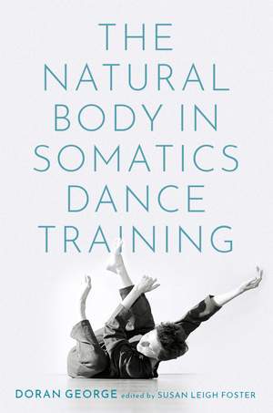 The Natural Body in Somatics Dance Training