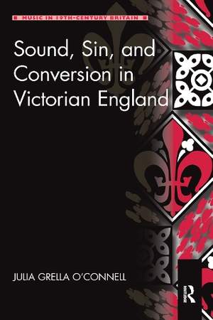 Sound, Sin, and Conversion in Victorian England