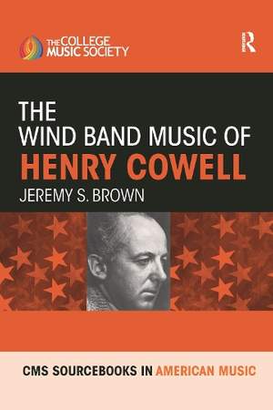 The Wind Band Music of Henry Cowell