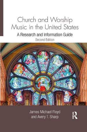 Church and Worship Music in the United States: A Research and Information Guide