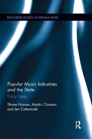Popular Music Industries and the State: Policy Notes