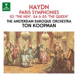 Haydn: Paris Symphonies Nos. 83 'The Hen', 84 & 85 'The Queen'