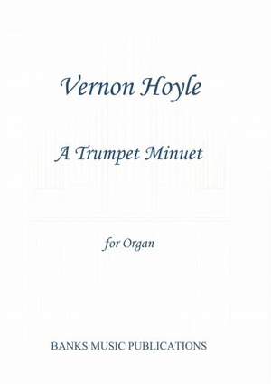 Vernon Hoyle: A Trumpet Minuet