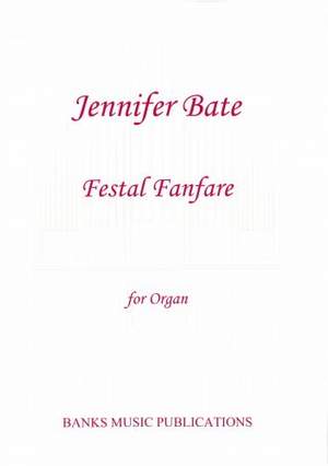 Jennifer Bate: Festal Fanfare