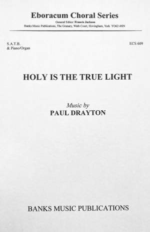 Paul Drayton: Holy is the True Light
