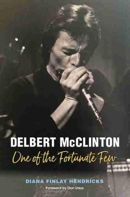 Delbert McClinton: One of the Fortunate Few