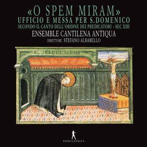 O spem miram: Office & Mass for St. Domenico