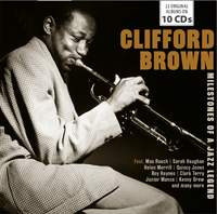 Clifford Brown - Milestones of a Jazz Legend
