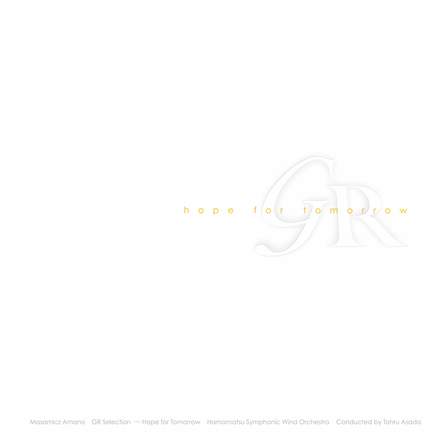 GR Selection: Hope for Tomorrow