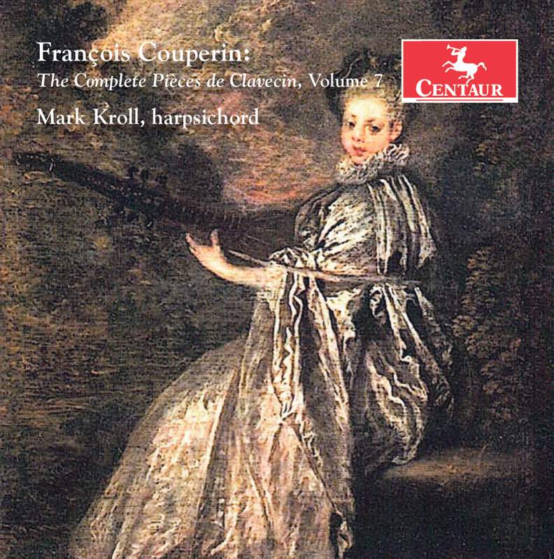 Couperin: The Complete Pièces de clavecin, Vol. 5 - Centaur