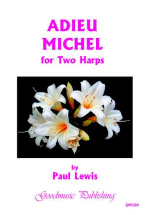 Paul Lewis: Adieu Michel for Two Harps