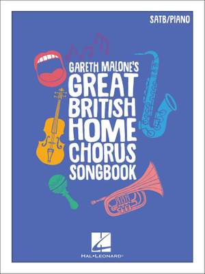 Gareth Malone's Great British Home Chorus Songbook