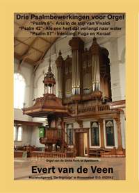 Evert van de Veen: Drie Psalmbewerkingen Voor Orgel