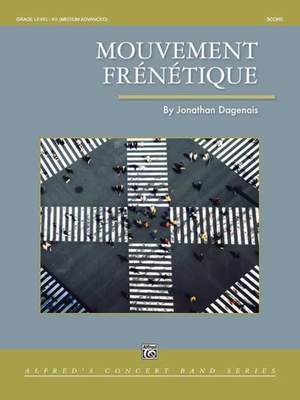 Dagenais, Jonathan: Mouvement Frenetique (c/b score)