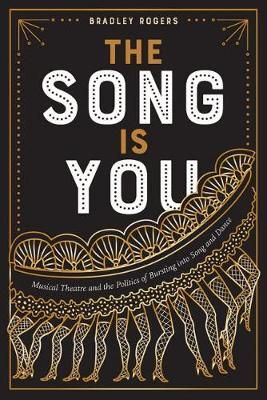 The Song Is You: Musical Theatre and the Politics of Bursting into Song and Dance
