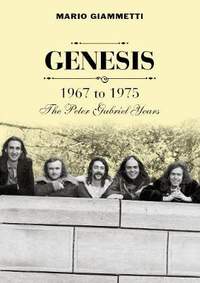 Genesis 1967 to 1975: The Peter Gabriel Years