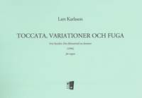 Karlsson, L: Toccata, variationer och fuga