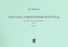 Karlsson, L: Toccata, variationer och fuga