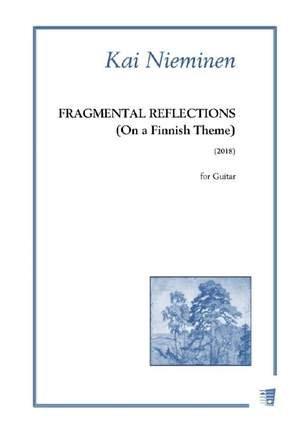 Nieminen, K: Fragmental Reflections