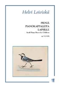 Leiviskae, H: Small Piano Pieces for Children (1929 op. 5