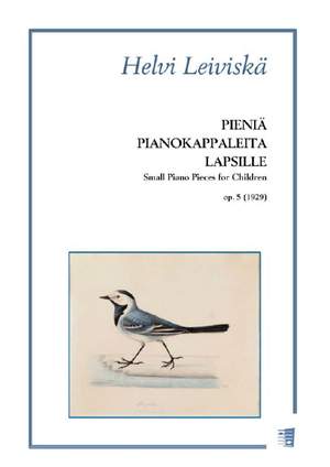 Leiviskae, H: Small Piano Pieces for Children (1929) op. 5