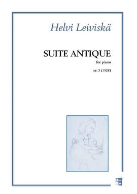 Leiviskae, H: Suite antique op. 3