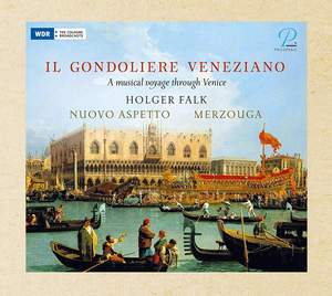 Il Gondoliere Veneziano - A Music Journey Through Venice