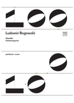 Ludomir Rogowski: Fantasmagories