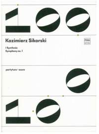 Kazimierz Sikorski: Symphony No. 1