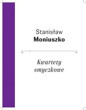 Stanisław Moniuszko: String Quartets
