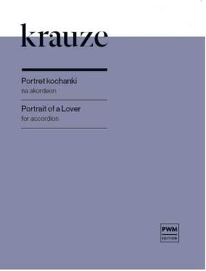 Zygmunt Krauze: Portrait Of A Lover For Accordion