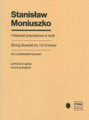 Stanisław Moniuszko: String Quartet No.1 In D Minor,